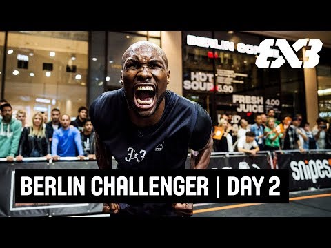 RE-LIVE - ING Berlin Challenger 2018 - Day Two - Berlin, Germany | 3x3 Basketball