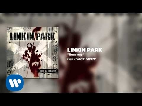 Runaway - Linkin Park (Hybrid Theory)