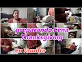 PREPARANDO LA CENA THANKSGIVING EN FAMILIA