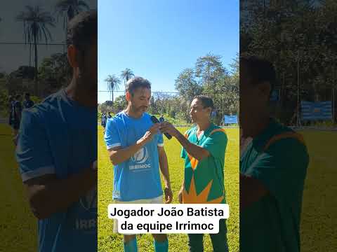 entrevista com o Jogador João Batista da equipe Irrimoc