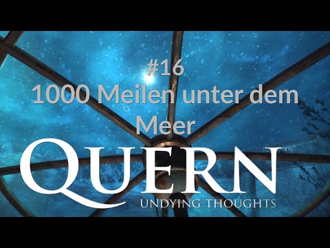 Let's Play Quern | 1000 Meilen unter dem Meer | Folge #16