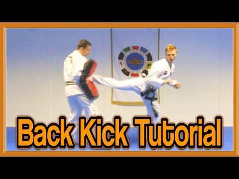 Taekwondo Back Kick Tutorial | GNT How to
