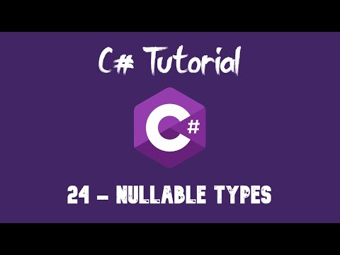 C# Tutorial For Beginners - 24 - Nullable types