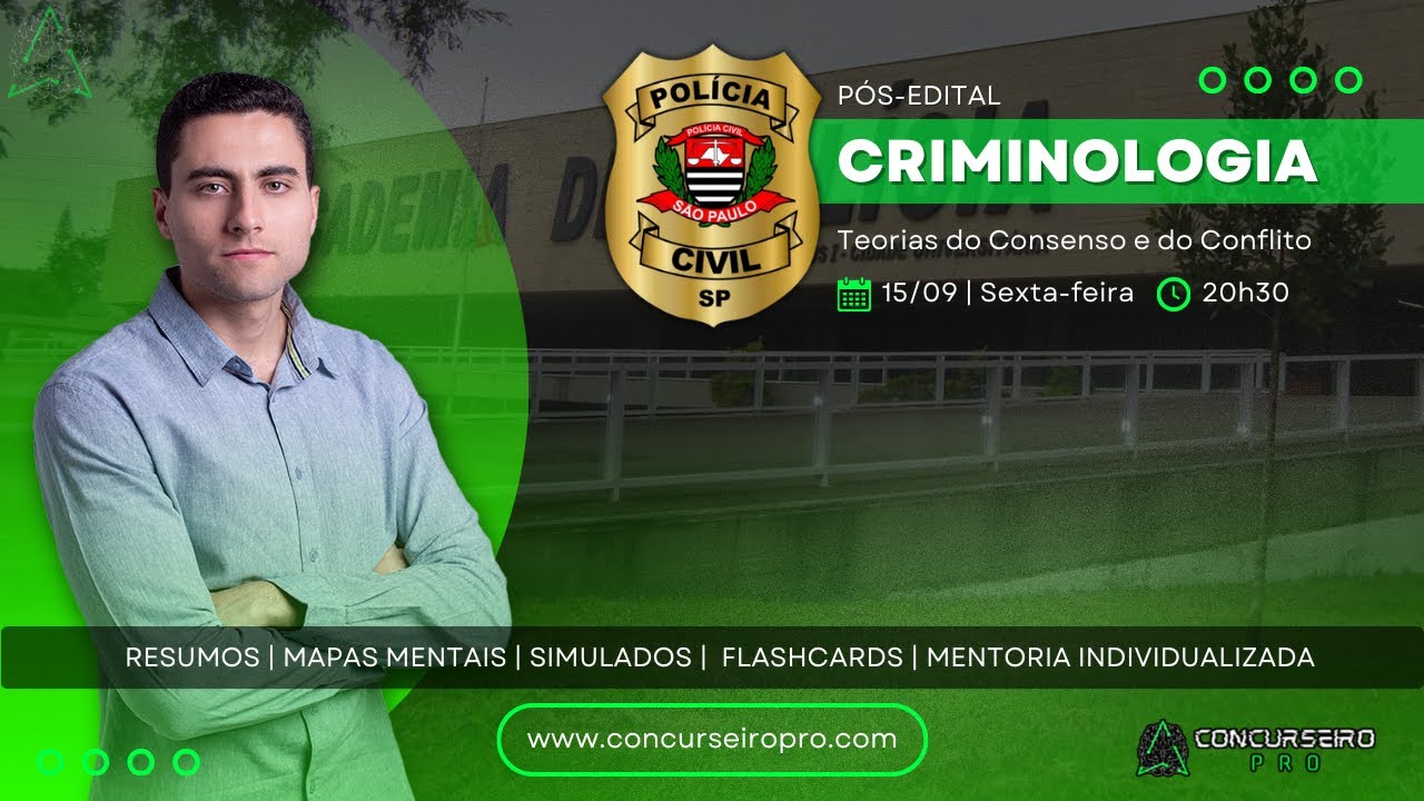 PCSP - CRIMINOLOGIA | Teorias do Consenso e do Conflito