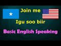 English Phrases for everyday conversation - English - Somali