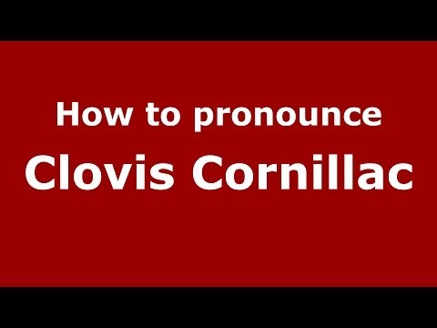 How to pronounce Clovis Cornillac (French/France) - PronounceNames.com