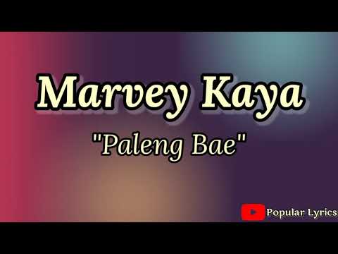 Marvey Kaya – Paleng Bae || LAGU AMBON {Video Lirik}