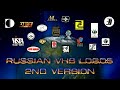 Russian VHS Logos Intros Promos Compilation 2nd Version 50fps