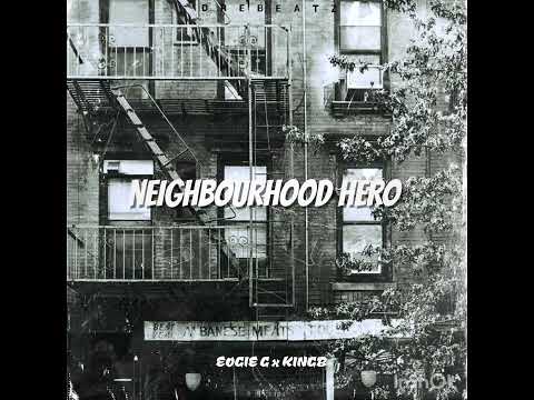 Eogie G ft. King B - Neighbourhood Hero ( Official Audio )