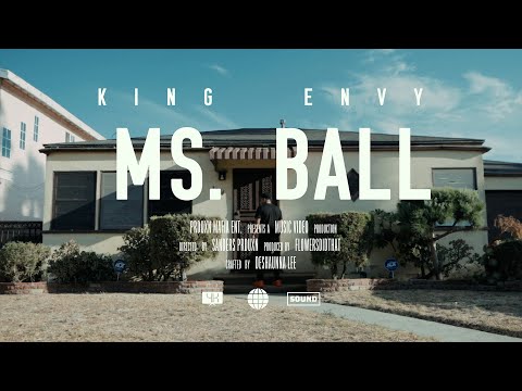 King Envy "MS BALL" (Official Video)