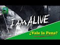 Vale La Pena I Am Alive En 2024 Rese a