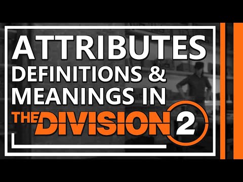 Attribute Definitions & Meanings | The Division 2