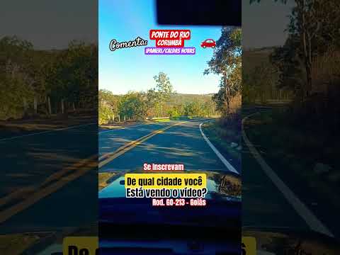 🌎🇧🇷🌵🚗Divisa: Ipameri/Caldas Novas Goiás #goiás #ipameri #agro #agronomia #caldasnovasgo #caldasnovas