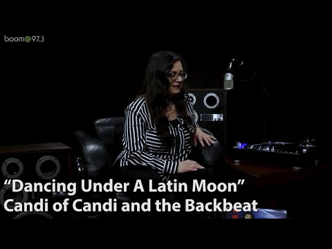 Behind The Vinyl: Candi of Candi & The Backbeat, "Dancing Under A Latin Moon"