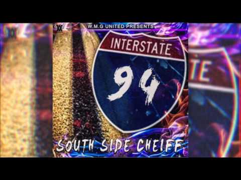 South Side Cheiff - Interstate 94
