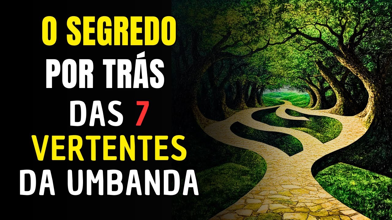 As 7 Vertentes da UMBANDA que Muitos Insistem em Esconder: Qual é a Verdade?
