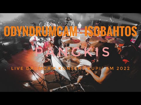 ODYNDRUMCAM - ISOBAHTOS - PANGKIS (LIVE @ KONSERT KUPI² FM KDCA 2022) DRUM CAM
