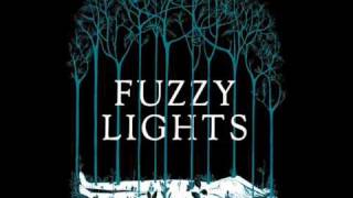Fuzzy Lights - Fallen Trees