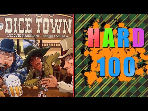 The Hard 100: Dice Town