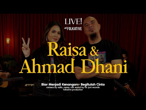 Raisa & Ahmad Dhani Session | Live! at Folkative