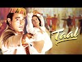 Taal Full Movie 4K Aishwarya Rai Akshaye Khanna Anil Kapoor ताल 1999