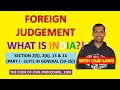 Foreign Judgement Under CPC Section 2 5 2 6 13 14 Of CPC Code Of Civil Procedure 1908