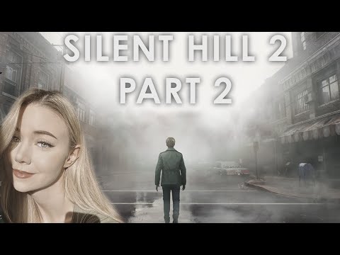 DizzyKitten Plays: Silent Hill 2 (Remake) - Part 2