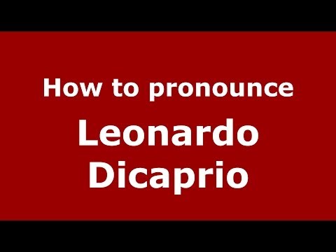 How to pronounce Leonardo Dicaprio (Italian/Italy)  - PronounceNames.com