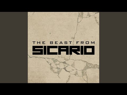 The Beast (From "Sicario")