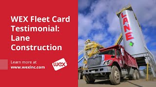 WEX Fleet Card Testimonial: Lane Construction