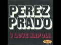 Perez Prado - I love napoli - italian lp