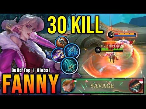 30 Kills Fanny Perfect SAVAGE!! This Damage is Broken!! - Build Top 1 Global Fanny ~ MLBB