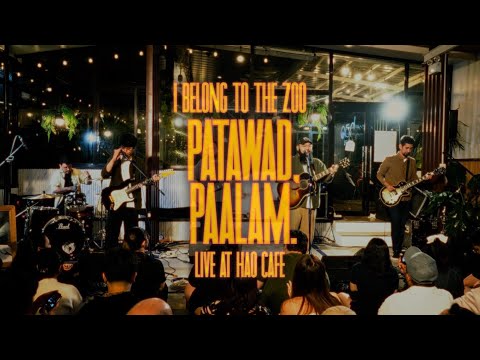 I Belong to the Zoo - Patawad, Paalam (Live at Hao Cafe)