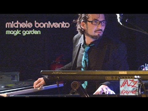 MICHELE BONIVENTO, Magic Garden-  JAZZ RAVNE