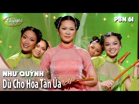 Dù cho hoa tàn úa (Tình ca - Liàn qū - 戀曲) - Như Quỳnh