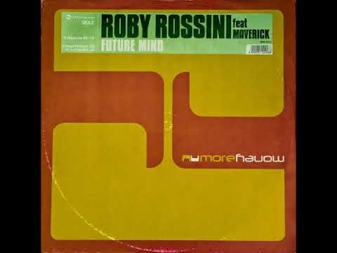 Roby Rossini feat Maverick - Future mind