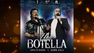 Lupillo Rivera Feat. Ramon Ayala - una Botella / 2021