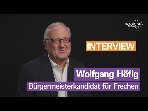Interview - Wolfgang Höfig Bürgermeisterkandidat für Frechen 2025
