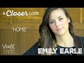 A Closer Look: Emily Earle - "Home" 