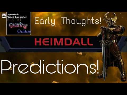 Heimdall! Predictions , Early Review! Early Thoughts!