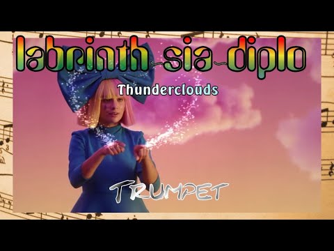 LSD - Thunderclouds feat. Sia, Diplo and Labrinth - Trumpet   Free Sheet Music