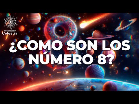 COMO SON LOS NÚMERO 8 - NUMEROLOGÍA