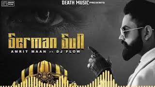 German gun|Amrit maan|ft.DJ FLOW|latest Punjabi song