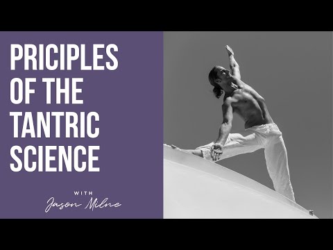 Tantra Yoga Explained | Fundamental Principles of Tantric Science for Energy & Awareness