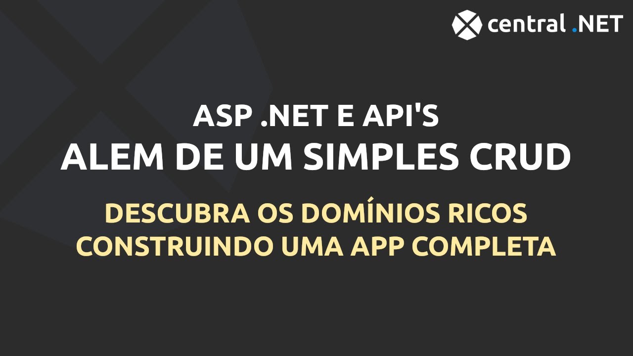 Além de um CRUD | Construindo aplicações com domínio rico