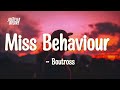 Boutross Miss Behaviour Ft Savara And Fathermoh Lyrics