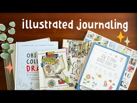 Books To Inspire You To Keep An Illustrated Journal
