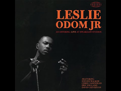 LESLIE ODOM JR. — An Offering — (Co-Produced, Engineered)