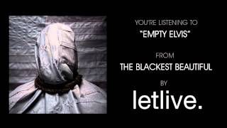 Letlive. - Empty Elvis video