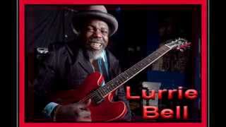 Lurrie Bell ~ ''Blues In My Soul''(Modern Electric Chicago Blues 2013)